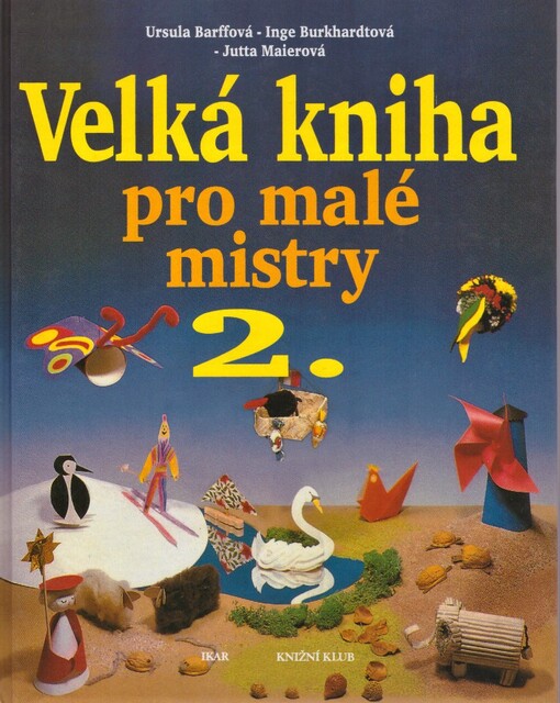 Velká kniha pro malé mistry 2.