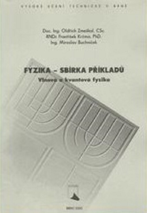 Fyzika - sbírka příkladů : vlnová a kvantová fyzika