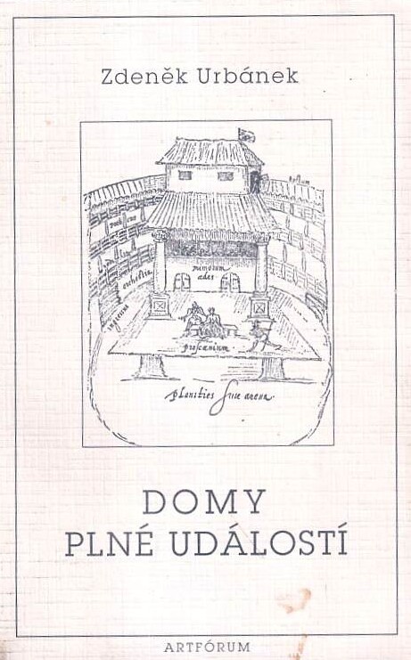 Domy plné událostí : eseje o divadle a dramatu