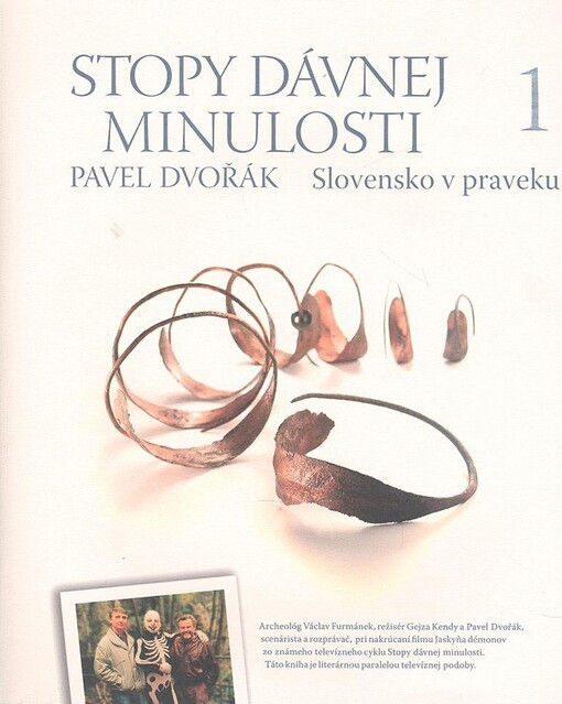 Stopy dávnej minulosti. 1, Slovensko v praveku, 2. vyd.