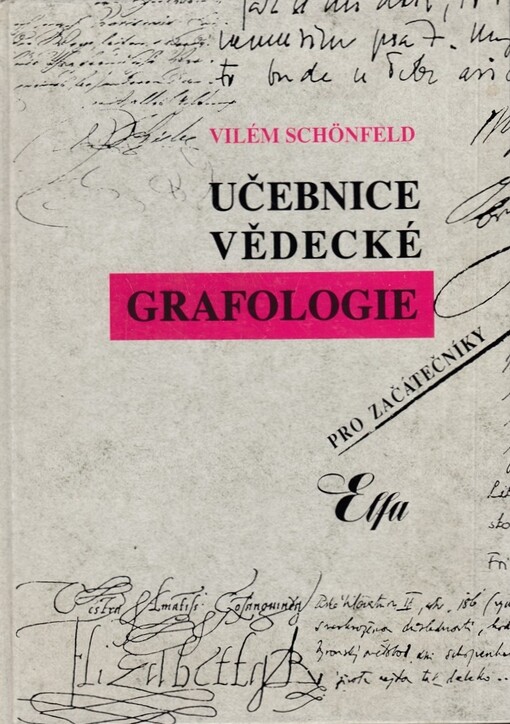 Učebnice vědecké grafologie pro začátečníky, Vyd. 2., v nakl. Elfa 1.