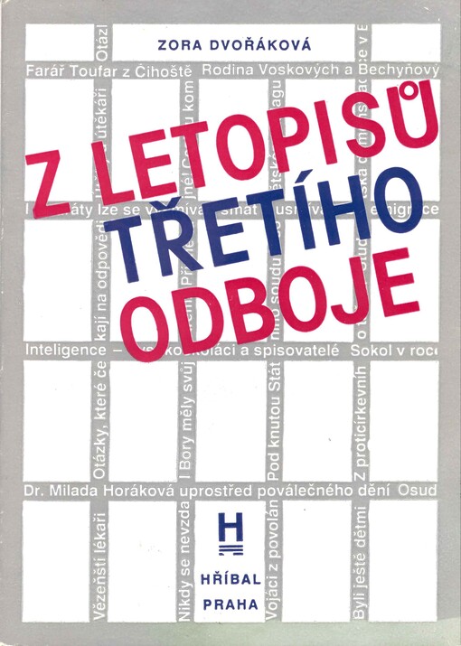 Z letopisů třetího odboje: zpracováno podle dokumentů z Ústředního archivu Konfederace politických vězňů
