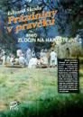 Prázdniny v pravěku, aneb, Zločin na Hartštejně /