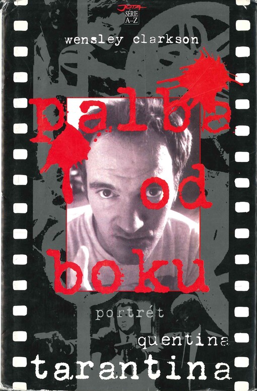 Palba od boku (Portrét Quentina Tarantina)