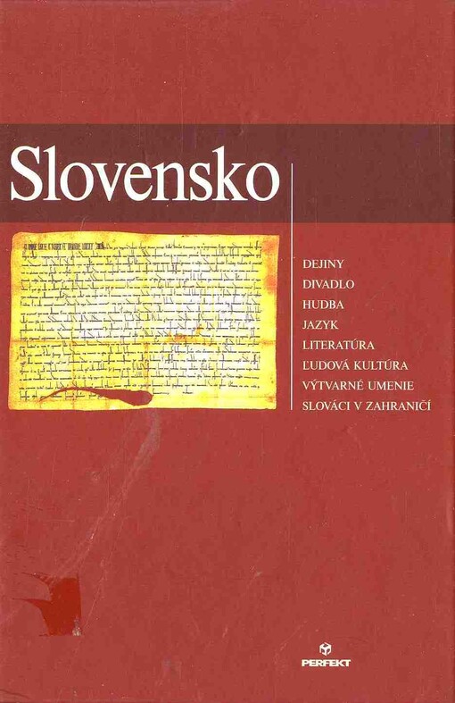 Slovensko : dejiny, divadlo, hudba, jazyk, literatúra, ľudová kultúra, výtvarné umenie, Slováci v zahraničí