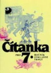 Čítanka pro 7. ročník základní školy a pro odpovídající ročníky víceletých gymnázií