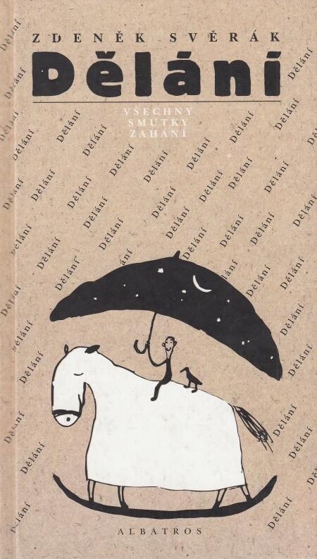 Dělání všechny smutky zahání : [výbor z písňových textů]