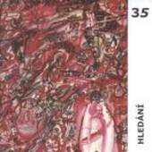 Hledání ... :[výběr prací z literární soutěže Františka Halase ...]