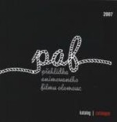 ... přehlídka animovaného filmu : Umělecké centrum UP Olomouc, ... : PAF