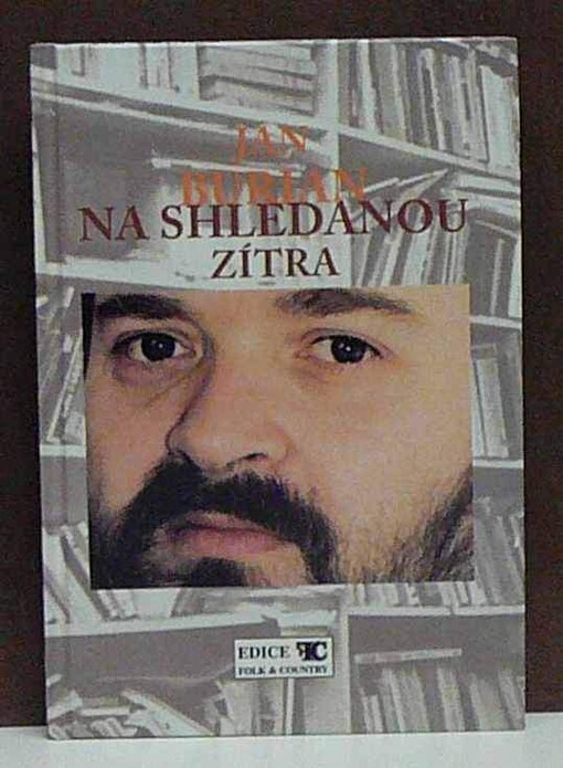 Na shledanou zítra :písňové texty, články a výstřižky