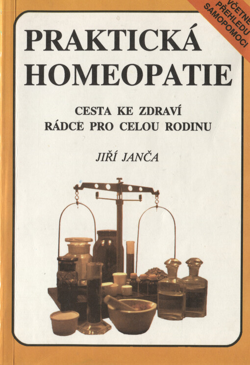 Praktická homeopatie: Cesta ke zdraví, rádce pro celou rodinu