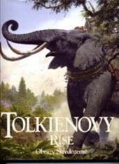 Tolkienovy říše : obrazy Středozemě, Vyd. 1.