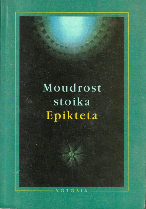 Moudrost stoika Epikteta