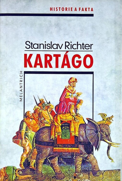 Kartágo : po stopách Punů, Římanů a Vandalů, Druhé upravené vydání, v Melantrichu první