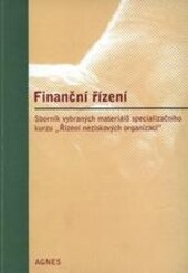 Finanční řízení :sborník vybraných materiálů specializačního kurzu 