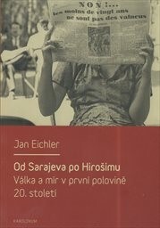 Od Sarajeva po Hirošimu