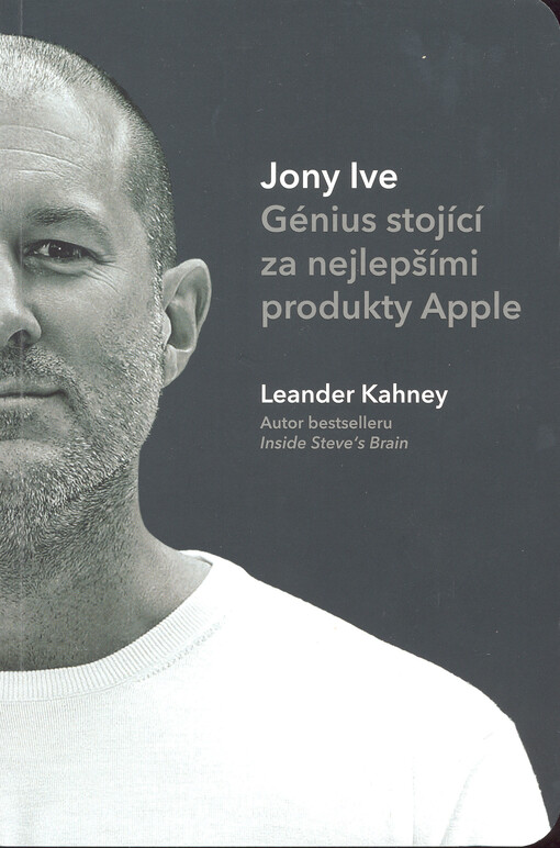 Jony Ive :génius stojící za nejlepšími produkty Apple