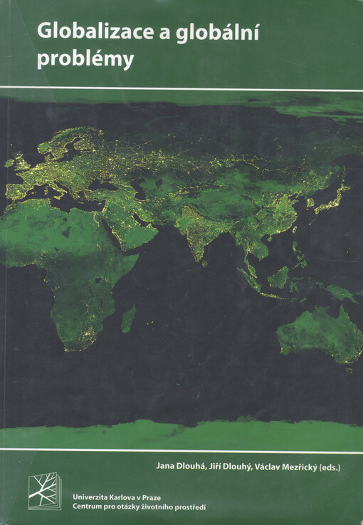 Globalizace a globální problémy: sborník textů k celouniverzitnímu kurzu 
