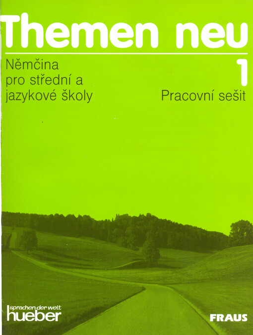 Themen neu 1 : němčina pro střední a jazykové školy : pracovní sešit