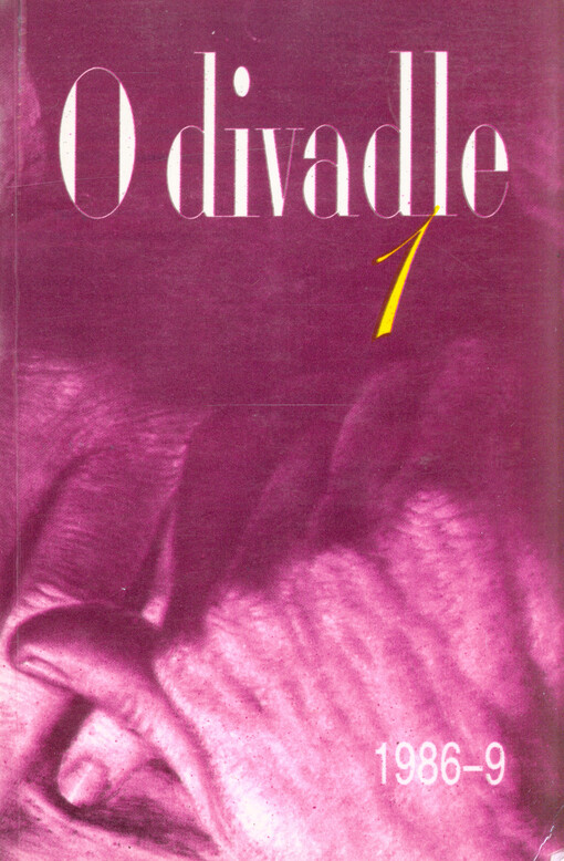 O divadle 1: 1986-9 : [sborník]