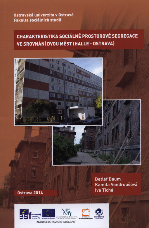 Charakteristika sociálně prostorové segregace ve srovnání dvou měst (Halle - Ostrava)