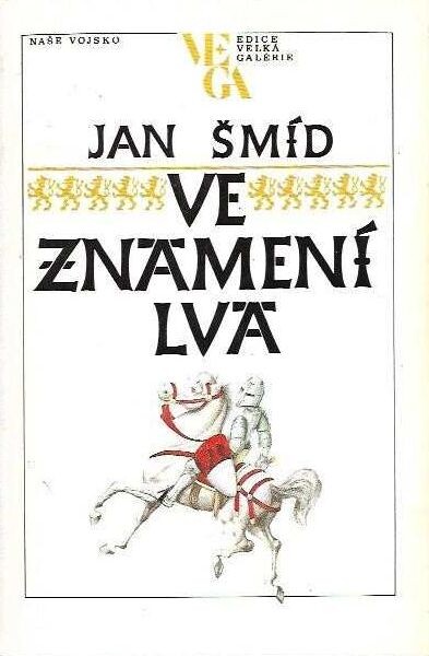 Ve znamení lva :[román o Janu Lucemburském]