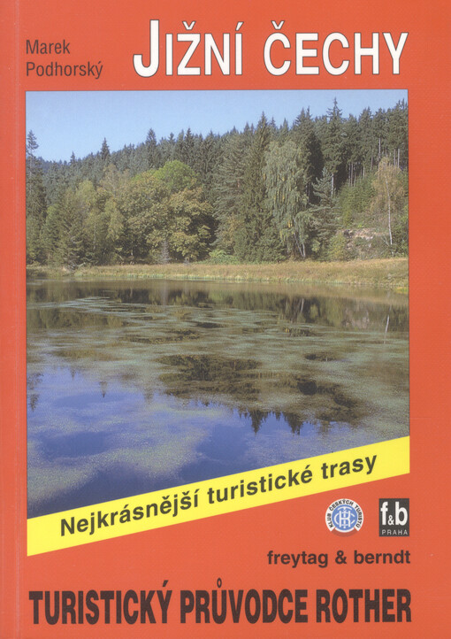 Jižní Čechy :50 vybraných turistických tras