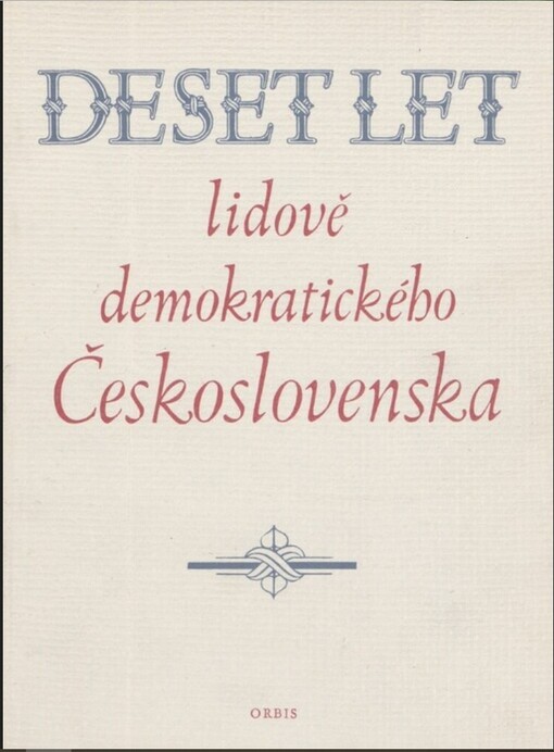 Deset let lidově demokratického Československa