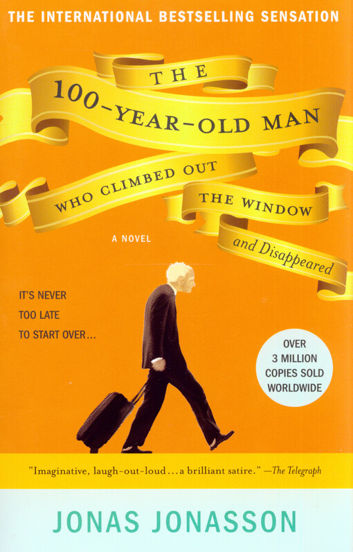 The 100-Year-Old Man Who Climbed Out the Window and Disappeared