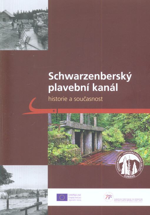 Schwarzenberský plavební kanál :historie a současnost