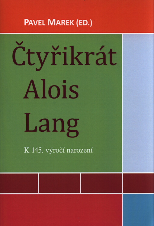 Čtyřikrát Alois Lang :k 145. výročí narození