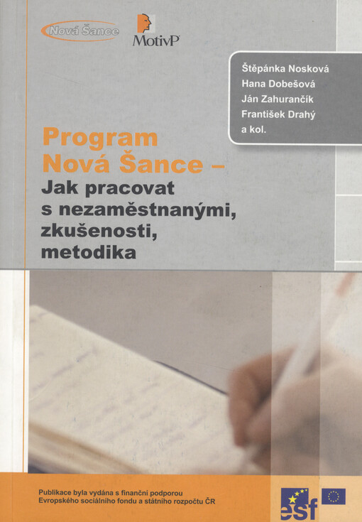 Program Nová šance : jak pracovat s nezaměstnanými, zkušenosti, metodika