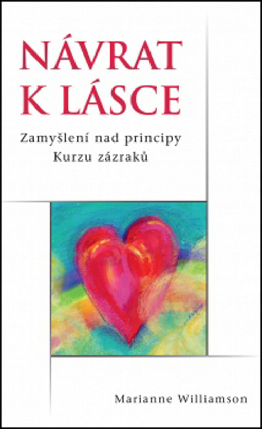 Návrat k lásce - Marianne Williamson