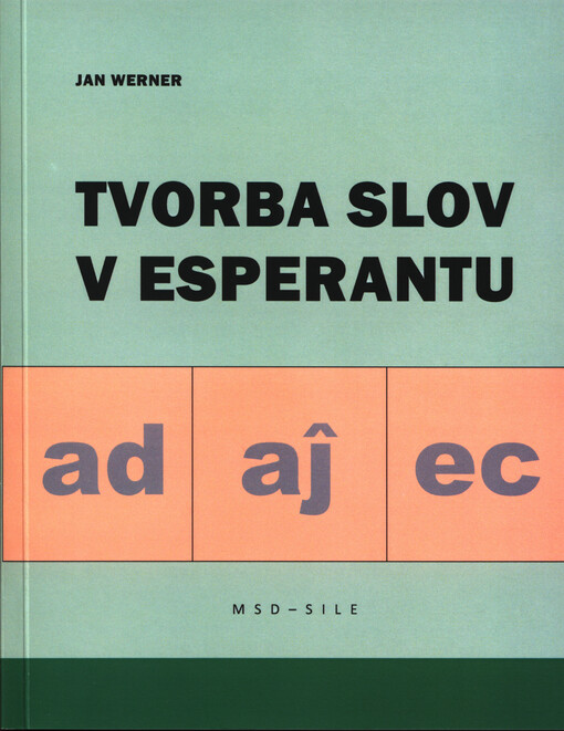 Tvorba slov v esperantu =La vortfarado