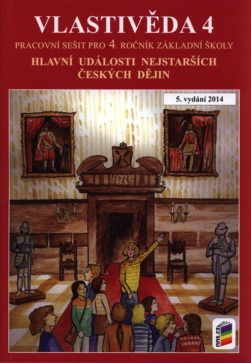 Vlastivěda 4.Hlavní události nejstarších českých dějin : učebnice pro 4. ročník