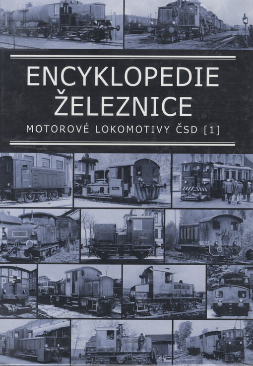 Encyklopedie železnice : motorové lokomotivy ČSD