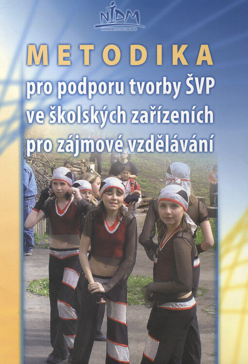 Metodika pro podporu tvorby školního vzdělávacího programu ve školských zařízeních pro zájmové vzdělávání