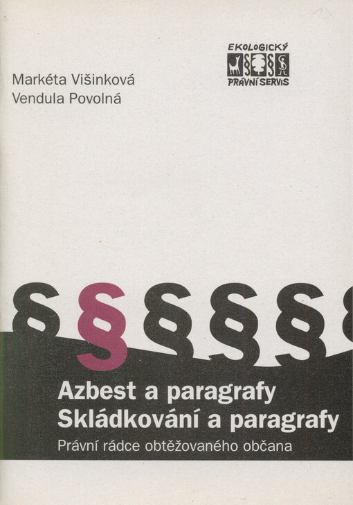 Azbest a paragrafy : právní rádce obtěžovaného občana