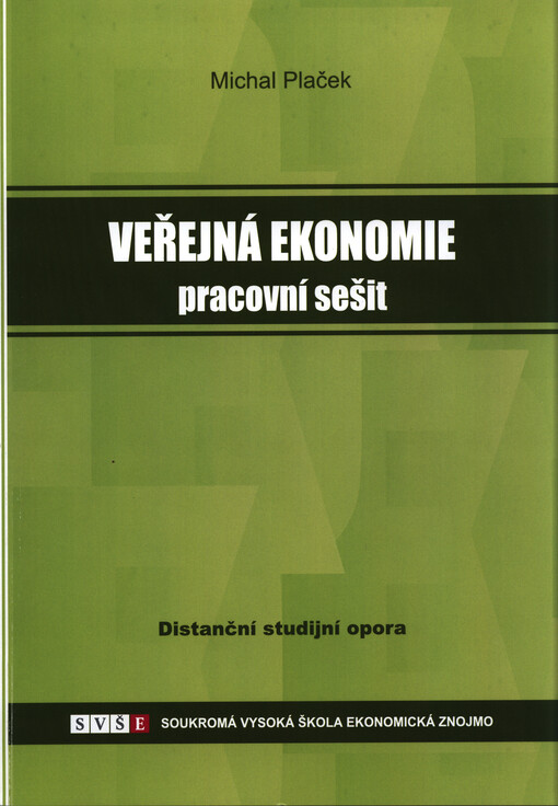 Veřejná ekonomie - pracovní sešit :distanční studijní opora
