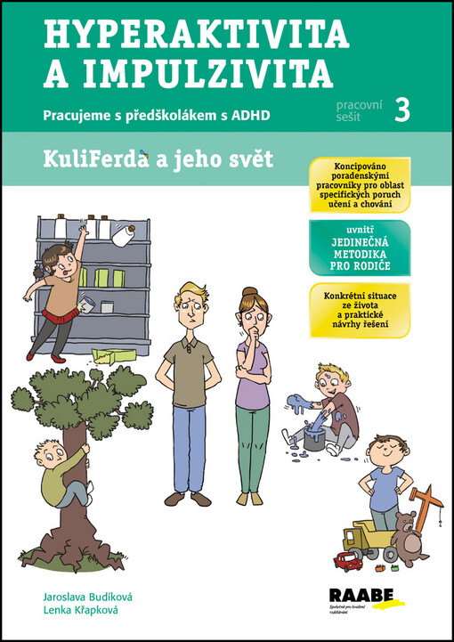 Hyperaktivita a impulzivita - Pracovní sešit 3, Pracovní sešit 3, Hyperaktivita a impulzivita