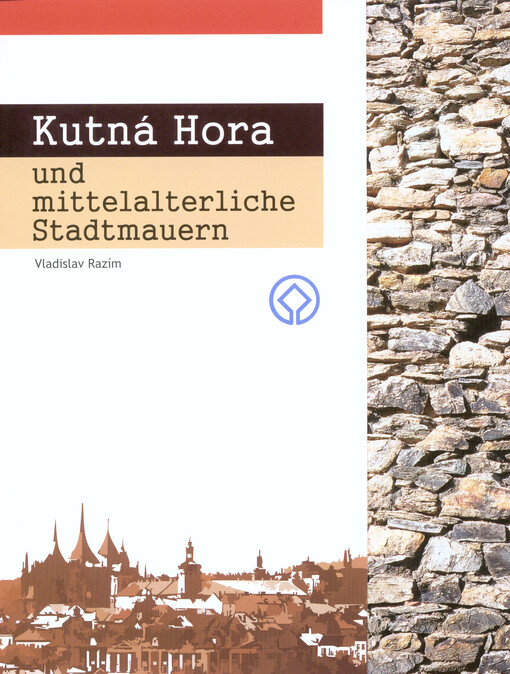 Kutná Hora und mittelalterliche Stadtmauern