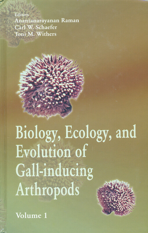 Biology, ecology, and evolution of gall-inducing arthropods.  Vol. 1  