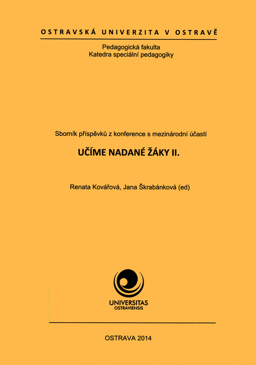 Učíme nadané žáky II : sborník příspěvků z 2. pracovní konference s mezinárodní účastí   