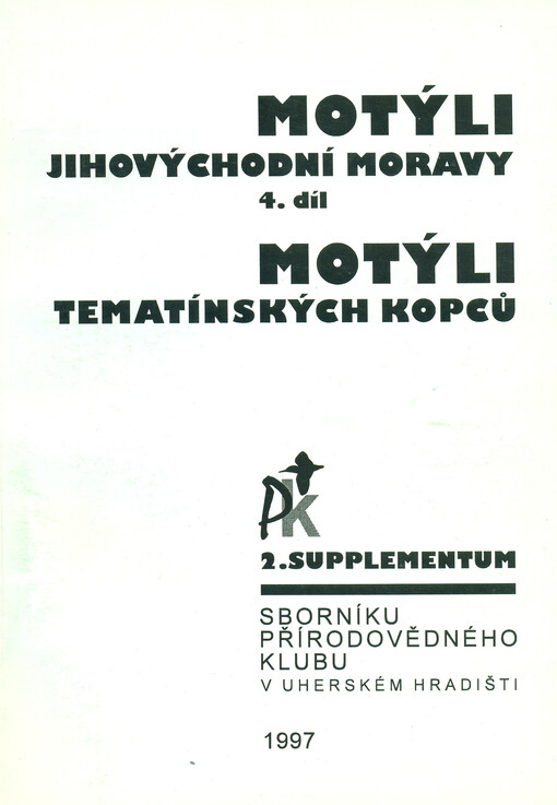 Motýli jihovýchodní Moravy. 4. díl