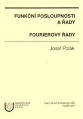 Funkční posloupnosti a řady ; Fourierovy řady