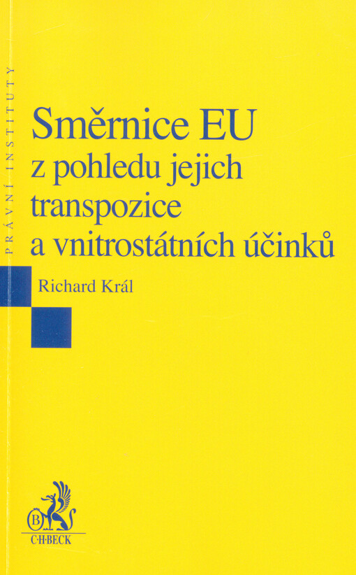 Směrnice EU z pohledu jejich transpozice a vnitrostátních účinků