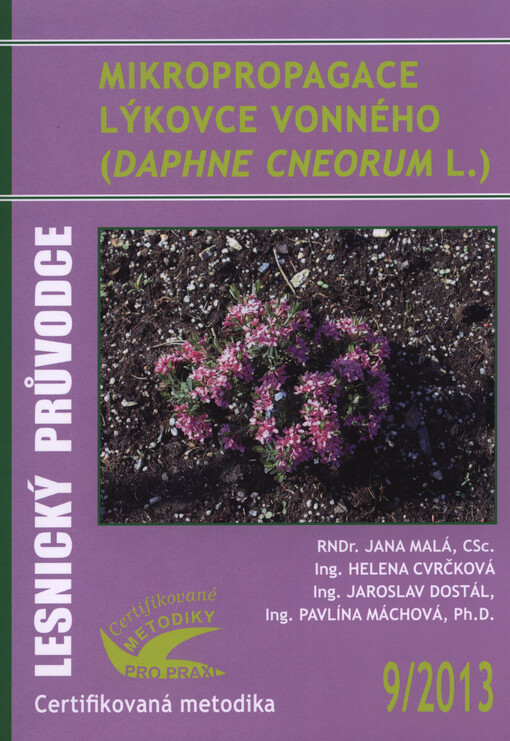 Mikropropagace lýkovce vonného (Daphne cneorum L.) :certifikovaná metodika