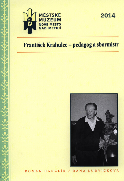 František Krahulec - pedagog a sbormistr
