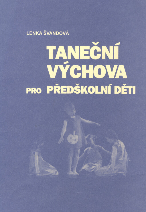 Taneční výchova pro předškolní děti