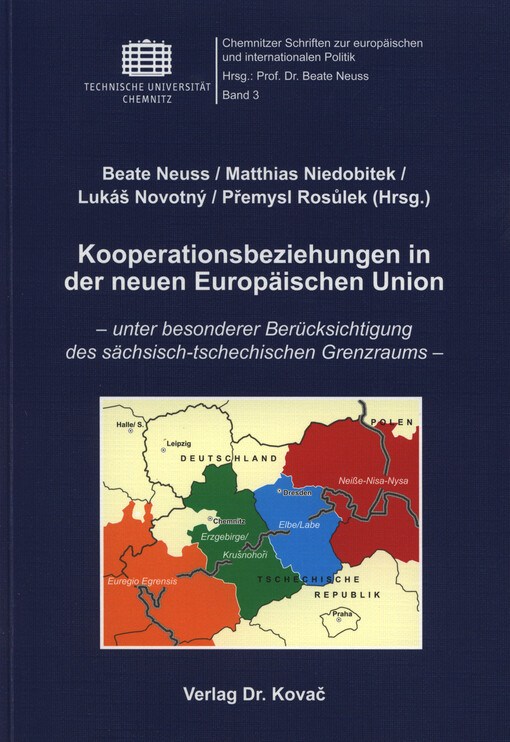 Kooperationsbeziehungen in der neuen Europäischen Union :unter besonderer Berücksichtigung des sächsisch-tschechischen Grenzraums